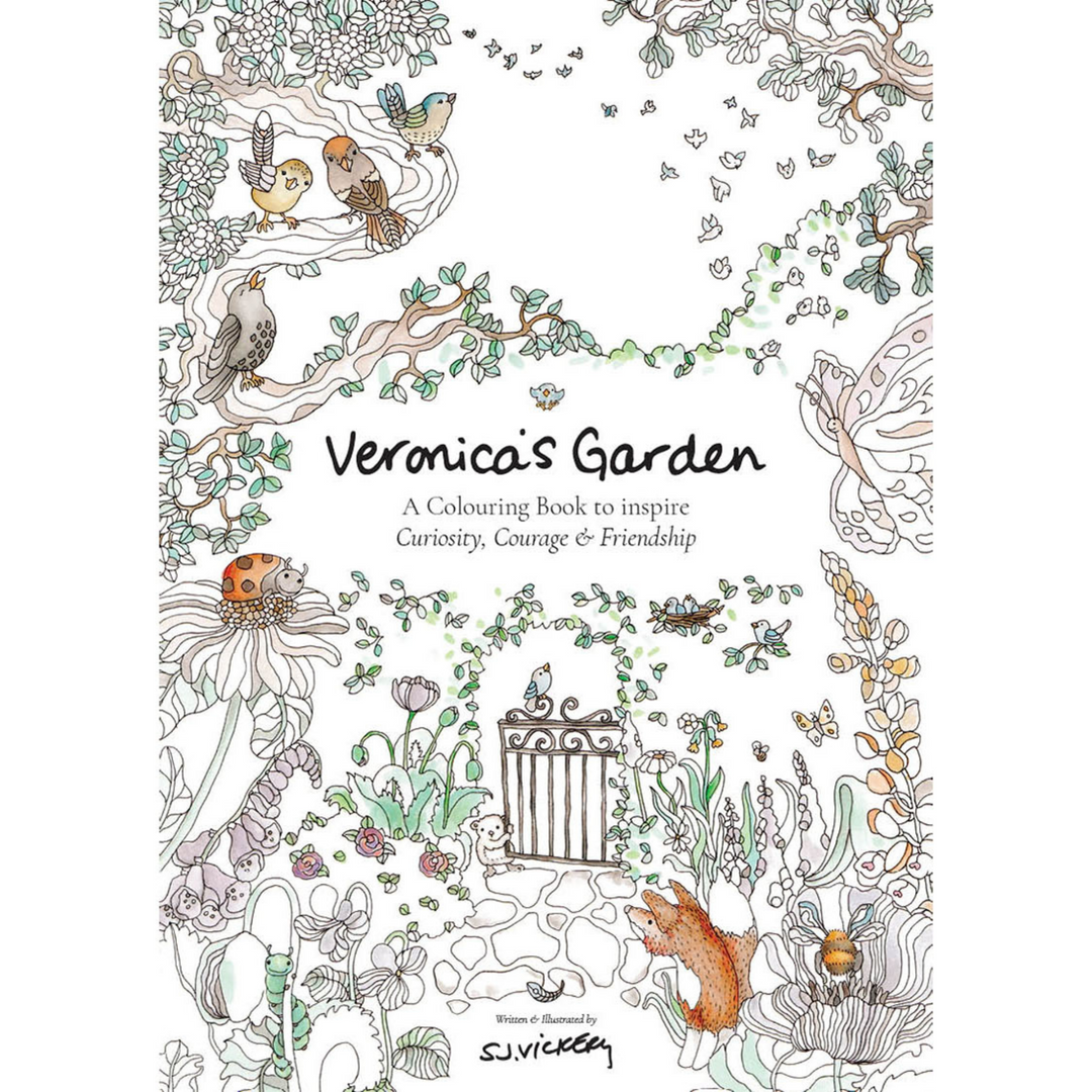 Veronica’s Garden: A Colouring Book to Inspire Curiosity, Courage & Friendship